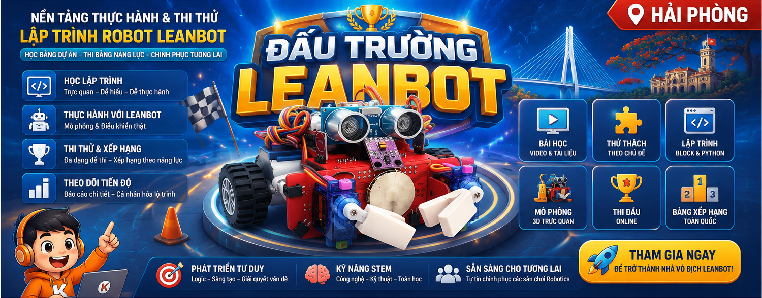Đấu Trường Leanbot — Nền tảng thực hành và thi thử lập trình robot Leanbot, Hải Phòng